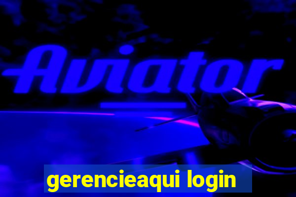 gerencieaqui login